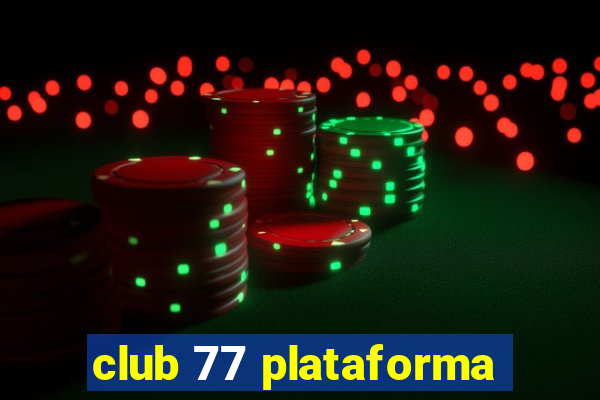 club 77 plataforma